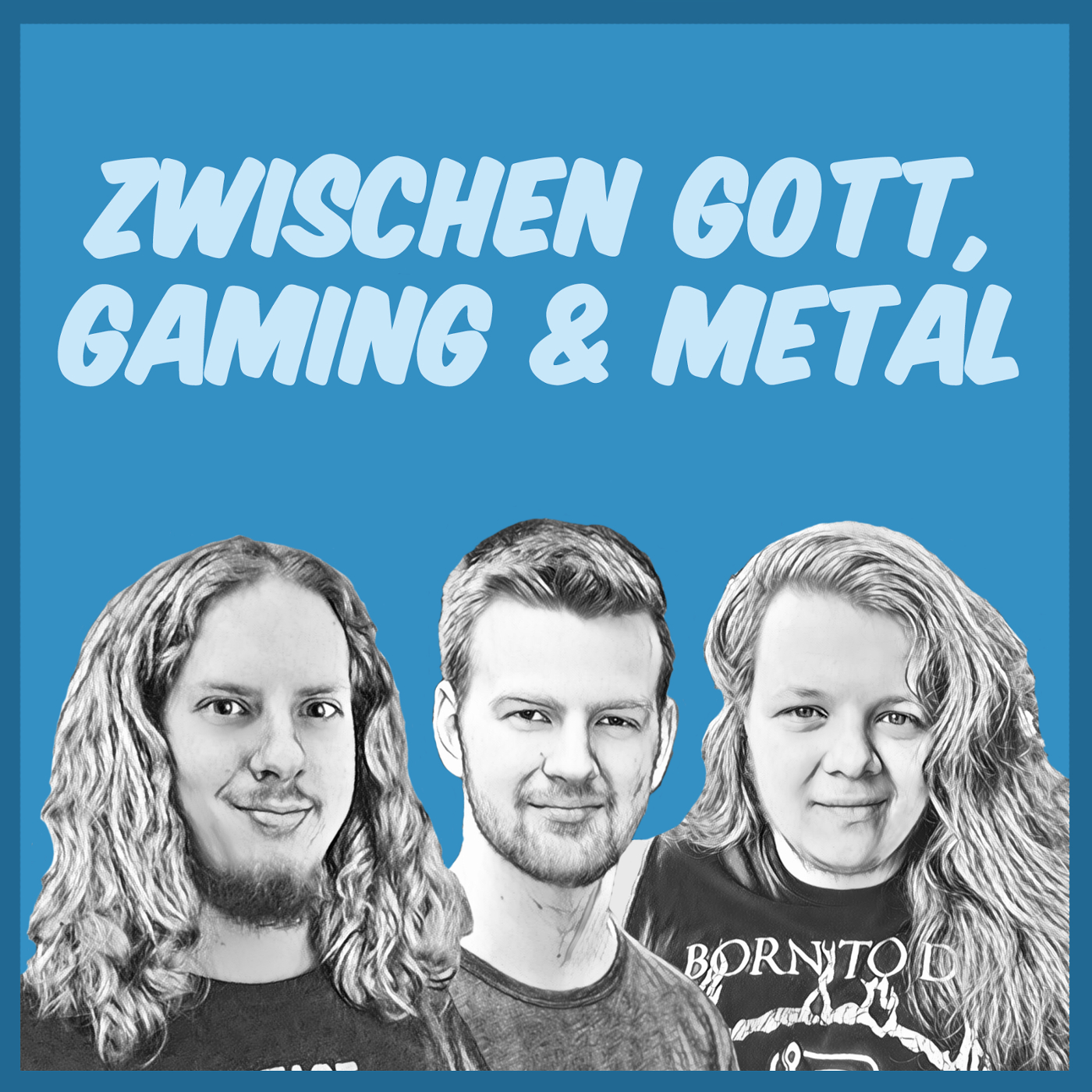 Zwischen Gott, Gaming und Metal